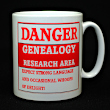 Genealogy Fun Mug - Danger Gen Research Area