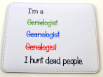 I Hunt Dead People Mouse Mat - seconds